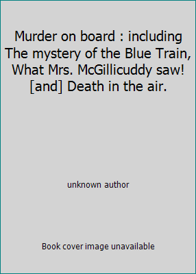 Murder on board : including The mystery of the ... B002KZ7JCA Book Cover
