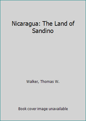 Nicaragua: The Land of Sandino 0891589406 Book Cover