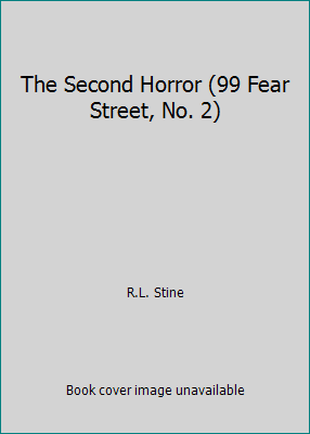 The Second Horror (99 Fear Street, No. 2) 0785740589 Book Cover