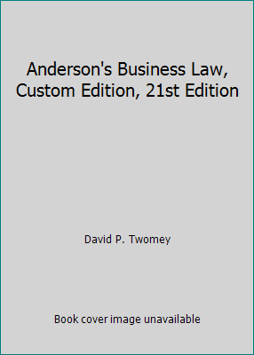 Anderson's Business Law, Custom Edition, 21st E... 1111768544 Book Cover