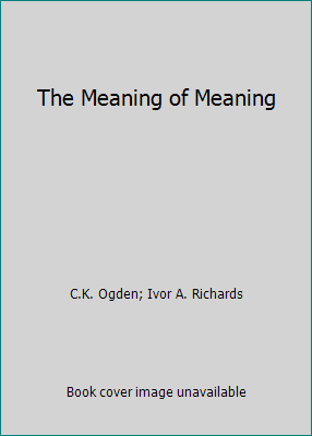 The Meaning of Meaning B000JMECC6 Book Cover