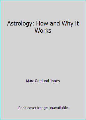 Astrology: How and Why it Works B000WJM5U2 Book Cover