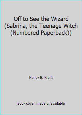 Off to See the Wizard (Sabrina, the Teenage Wit... 0613742346 Book Cover