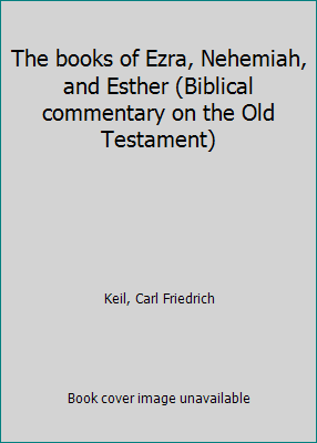 The books of Ezra, Nehemiah, and Esther (Biblic... B0007H72G6 Book Cover