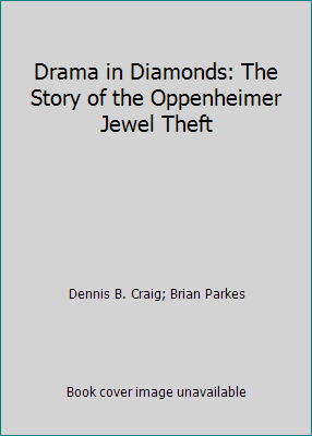 Drama in Diamonds: The Story of the Oppenheimer... B000OL036Q Book Cover