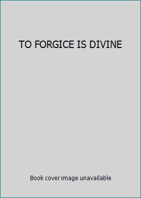 TO FORGICE IS DIVINE 9715045626 Book Cover