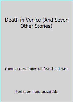 Death in Venice (And Seven Other Stories) B002KXLBAI Book Cover