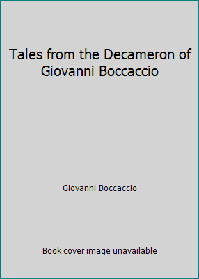 Tales from the Decameron of Giovanni Boccaccio B0030LZKI8 Book Cover