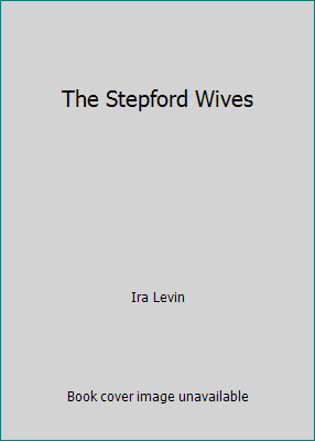 The Stepford Wives B0028C5QWA Book Cover