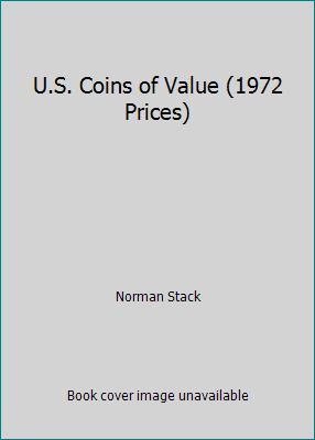 U.S. Coins of Value (1972 Prices) B001KXYOL2 Book Cover