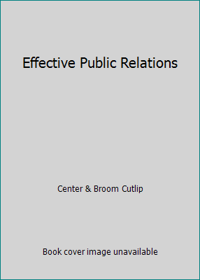 Effective Public Relations 0130256161 Book Cover