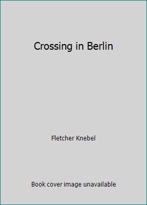 Crossing in Berlin 0441122892 Book Cover