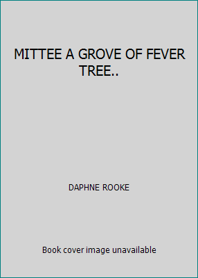 MITTEE A GROVE OF FEVER TREE.. B000J4W40Q Book Cover