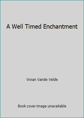 A Well Timed Enchantment 0440848814 Book Cover