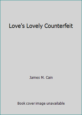 Love's Lovely Counterfeit B00D39NFXE Book Cover