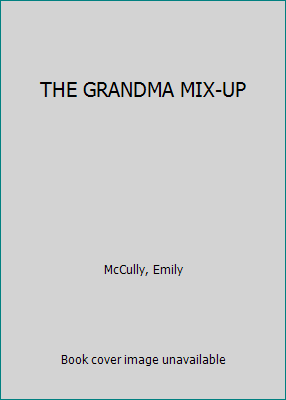 THE GRANDMA MIX-UP B000NZBBBY Book Cover