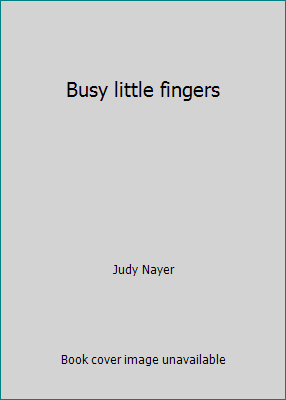Busy little fingers 0874067901 Book Cover
