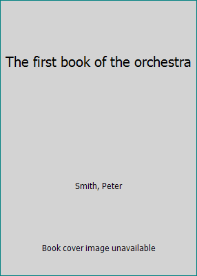 The first book of the orchestra B0007G44B8 Book Cover