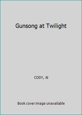 Gunsong at Twilight B004BJZRFO Book Cover