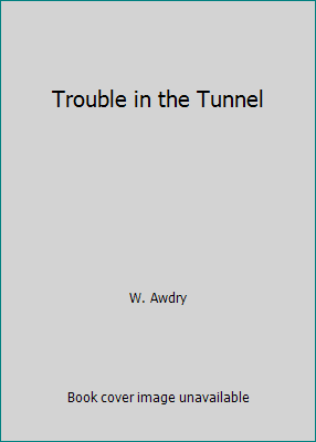 Trouble in the Tunnel 1448725607 Book Cover