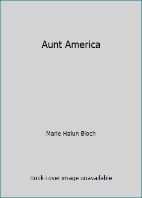 Aunt America B000GC1YCK Book Cover