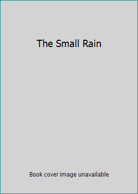 The Small Rain B000NY8SA2 Book Cover