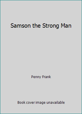 Samson the Strong Man B000ZVO8MA Book Cover