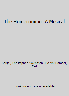 The Homecoming: A Musical 0871298457 Book Cover