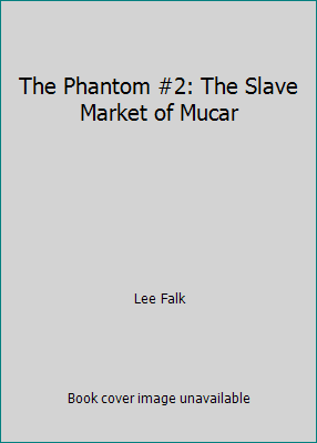 The Phantom #2: The Slave Market of Mucar B001R678WY Book Cover