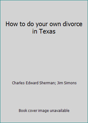 How to do your own divorce in Texas 0201071517 Book Cover