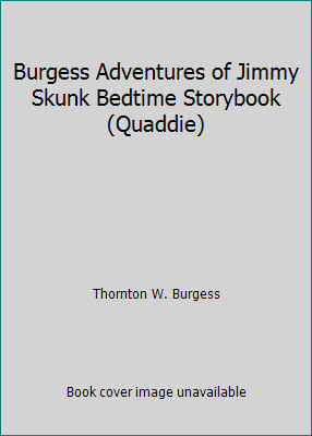 Burgess Adventures of Jimmy Skunk Bedtime Story... B000T9X16M Book Cover