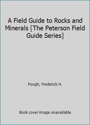 A Field Guide to Rocks and Minerals [The Peters... B000IZDXH4 Book Cover