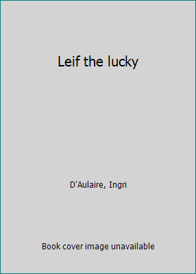 Leif the lucky B0007FQC6O Book Cover