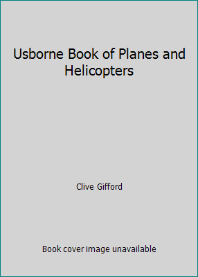 Usborne Book of Planes and Helicopters 061374344X Book Cover