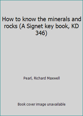 How to know the minerals and rocks (A Signet ke... B0007EQ5DU Book Cover