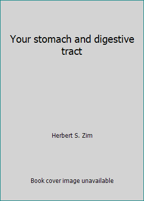 Your stomach and digestive tract 0688300596 Book Cover