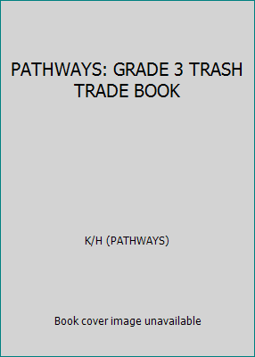 PATHWAYS: GRADE 3 TRASH TRADE BOOK 0757540600 Book Cover