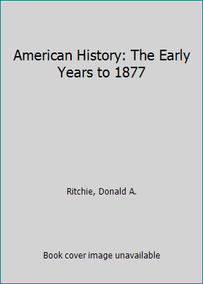 American History: The Early Years to 1877 0028225015 Book Cover