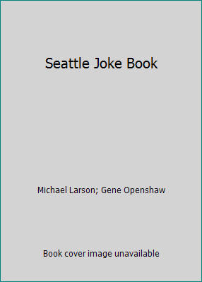Seattle Joke Book B0032KT2H2 Book Cover