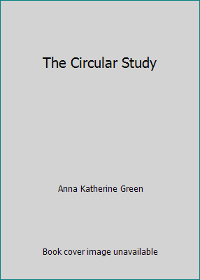 The Circular Study 1517539498 Book Cover