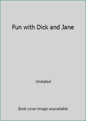 Fun with Dick and Jane 0448437228 Book Cover