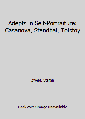 Adepts in Self-Portraiture: Casanova, Stendhal,... B000HM1YLA Book Cover