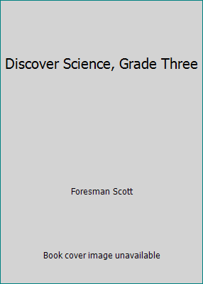 Discover Science, Grade Three 0673424928 Book Cover
