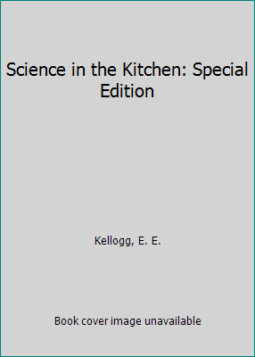 Science in the Kitchen: Special Edition 1718606710 Book Cover