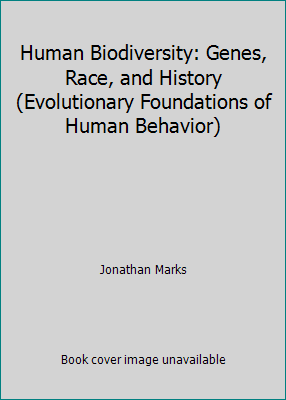 Human Biodiversity: Genes, Race, and History (E... 0202020320 Book Cover