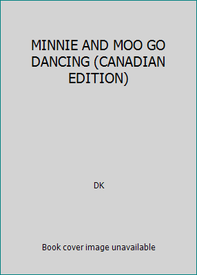 MINNIE AND MOO GO DANCING (CANADIAN EDITION) 0773731059 Book Cover