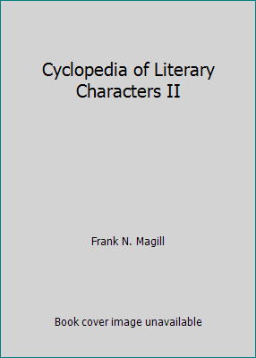 Cyclopedia of Literary Characters II 0893565199 Book Cover