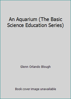 An Aquarium (The Basic Science Education Series) B007RNLFYI Book Cover