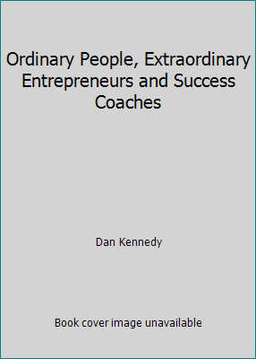 Ordinary People, Extraordinary Entrepreneurs an... 0971865302 Book Cover