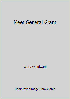 Meet General Grant B00E0UBH58 Book Cover